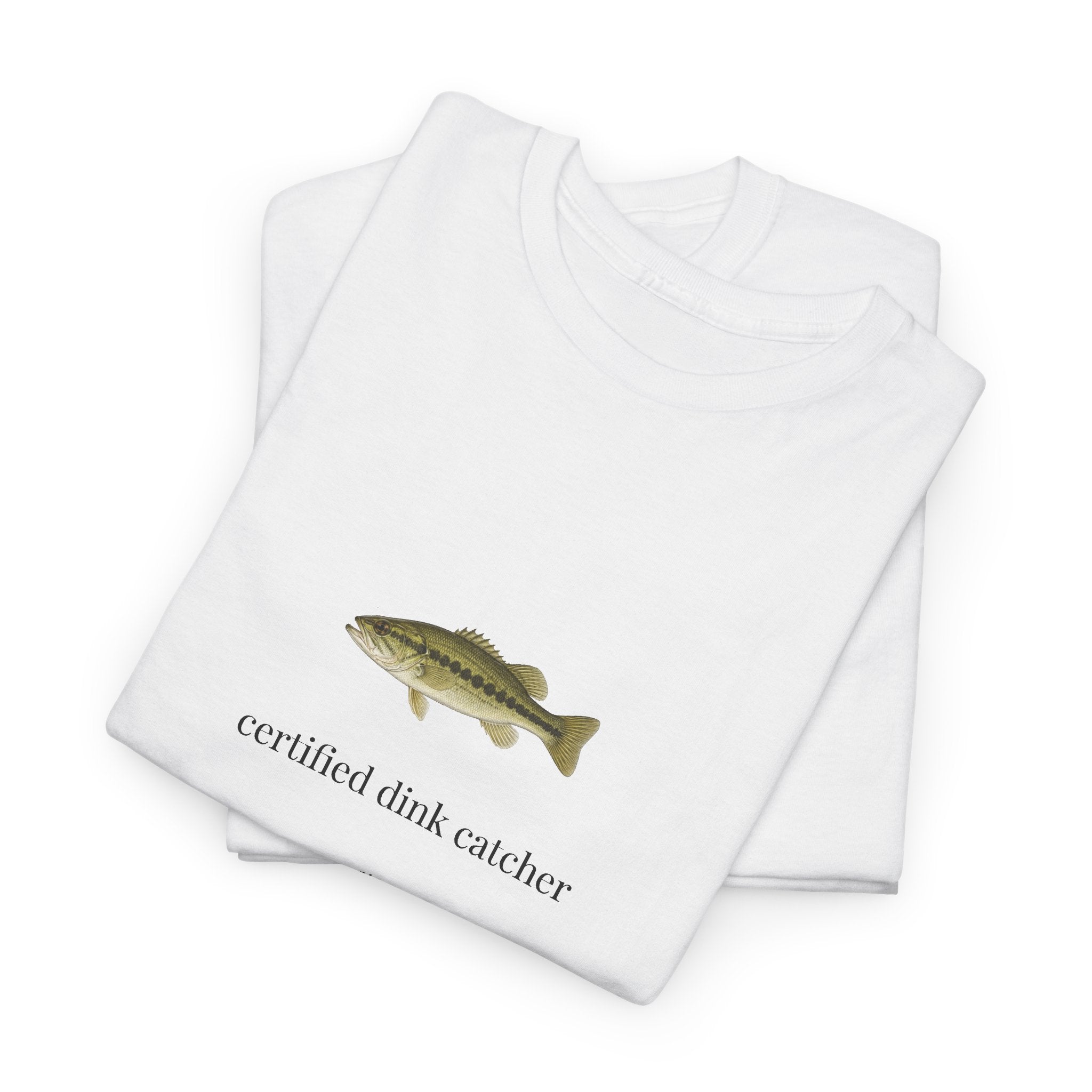 CERTIFIED DINK CATCHER SHIRT