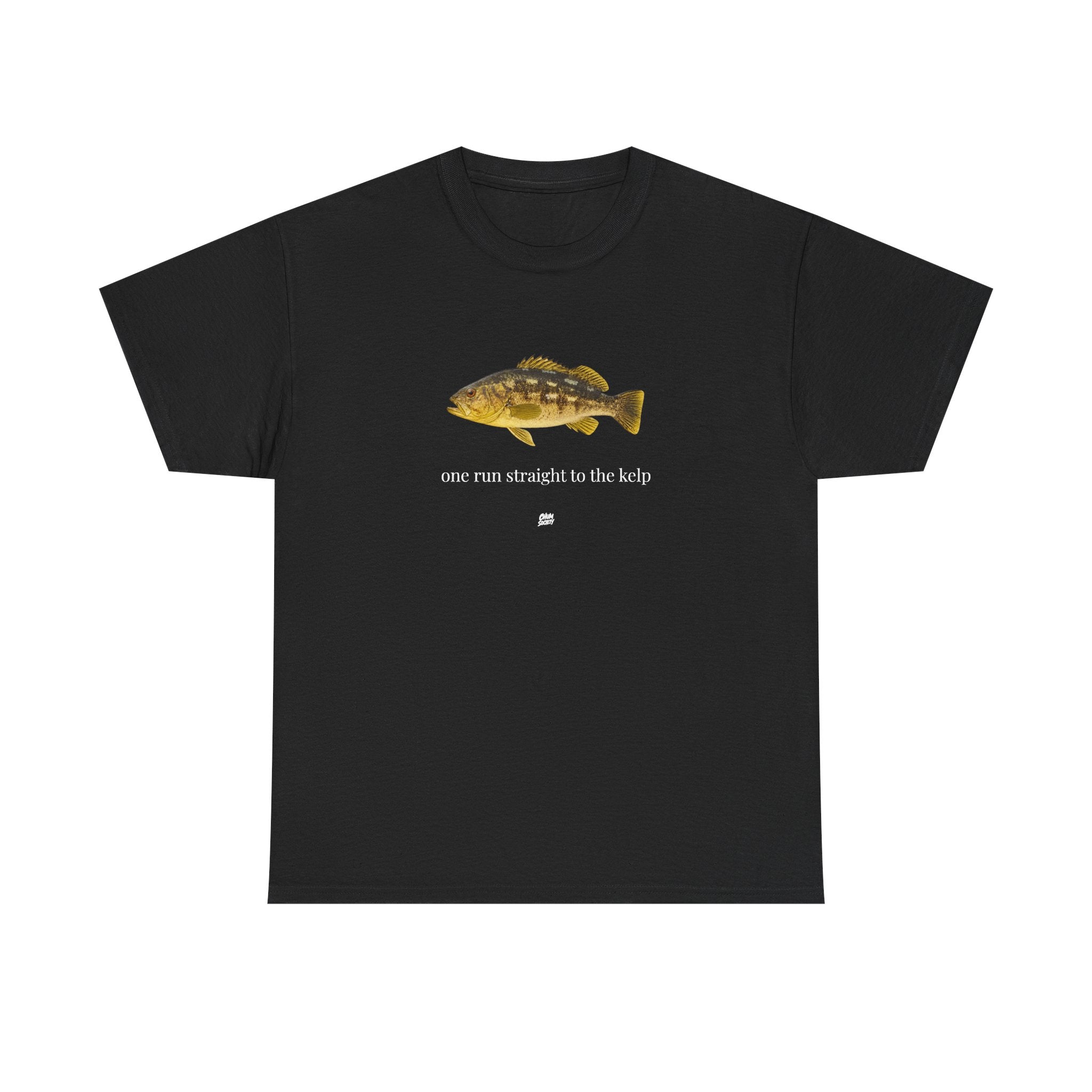 ONE RUN STRAIGHT TO THE KELP SHIRT