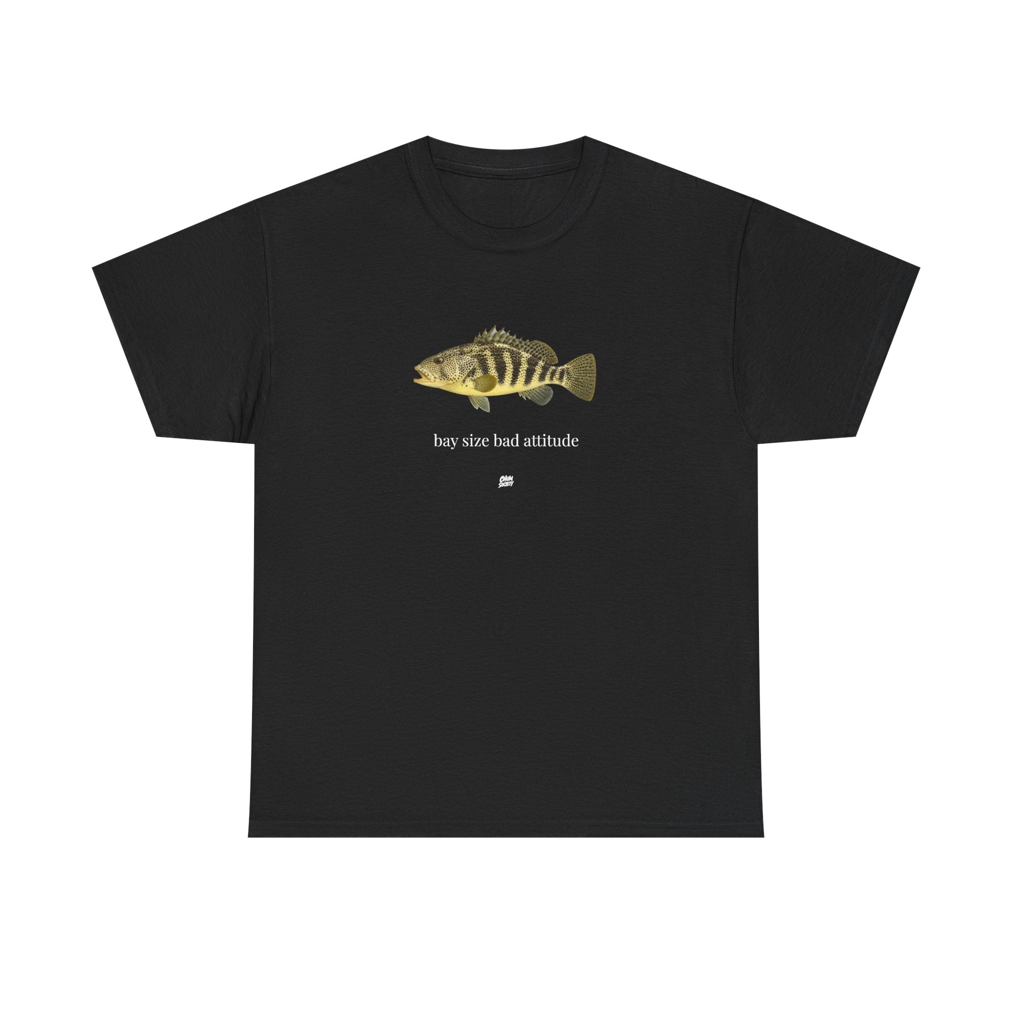 BAY SIZE BAD ATTITUDE SHIRT